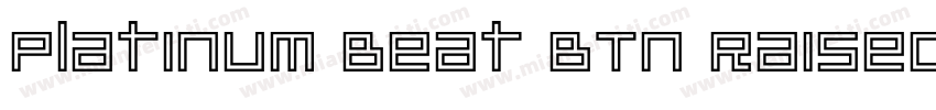 Platinum Beat BTN Raised字体转换